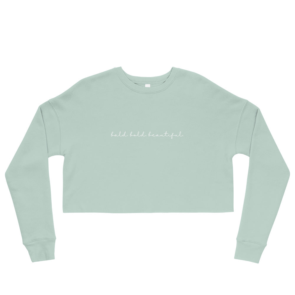 Bald, Bold, Beautiful Crop Sweatshirt