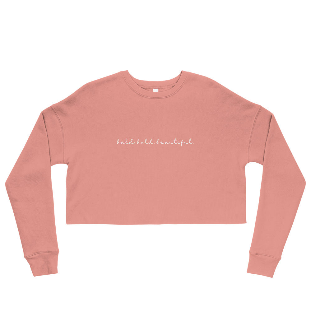 Bald, Bold, Beautiful Crop Sweatshirt