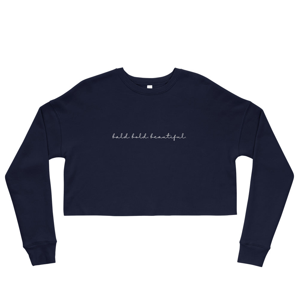 Bald, Bold, Beautiful Crop Sweatshirt